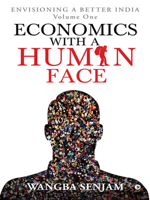 cover image of Economics With A Human Face